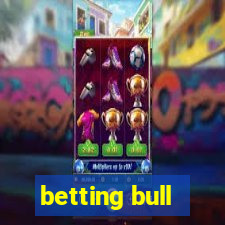 betting bull