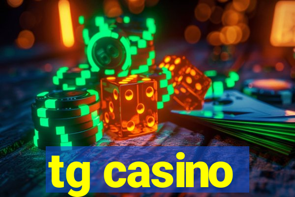 tg casino