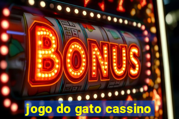 jogo do gato cassino