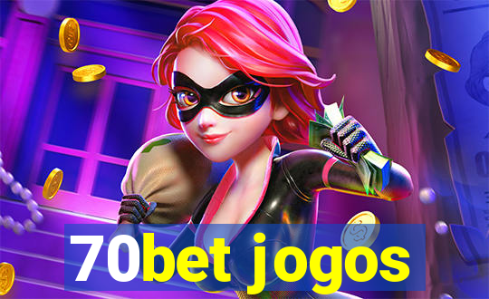 70bet jogos