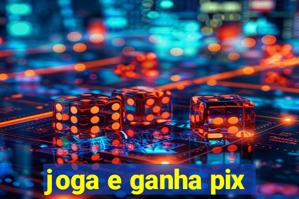 joga e ganha pix