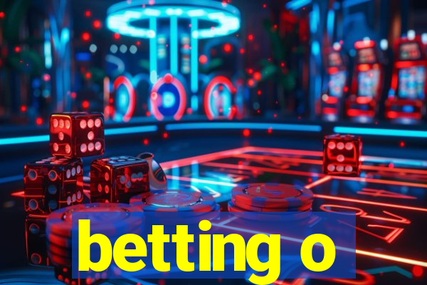 betting o