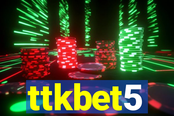 ttkbet5