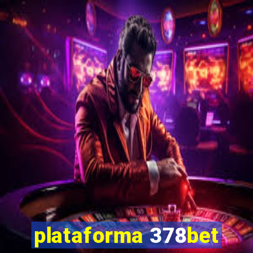 plataforma 378bet