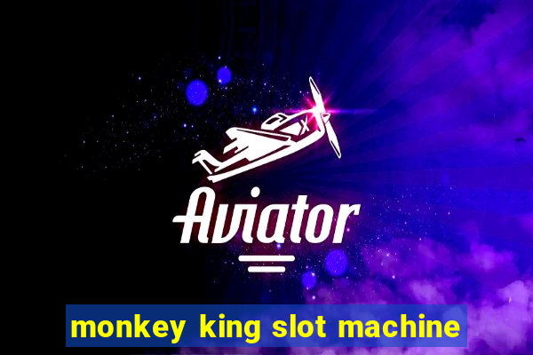 monkey king slot machine