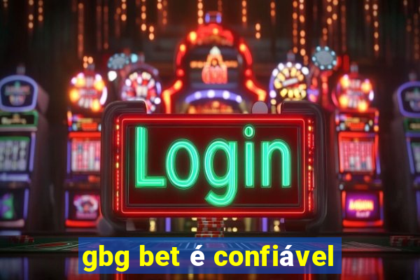 gbg bet é confiável