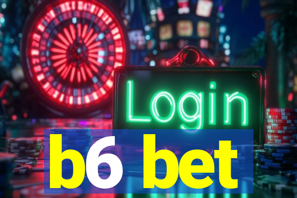 b6 bet