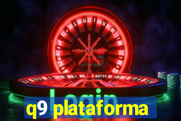 q9 plataforma