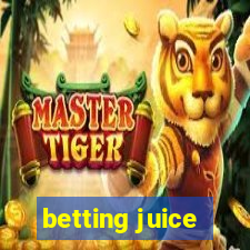 betting juice