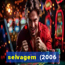 selvagem (2006 filme completo dublado