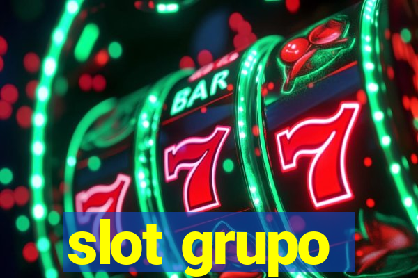 slot grupo