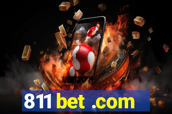 811 bet .com