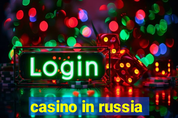 casino in russia