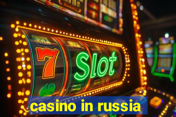 casino in russia