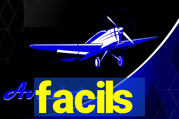 facils