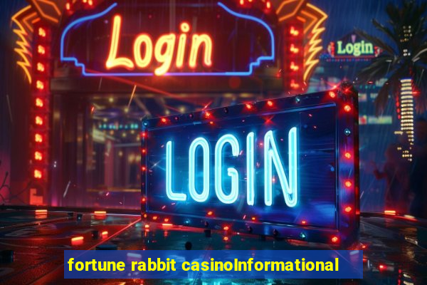 fortune rabbit casinoInformational