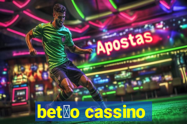 bet茫o cassino