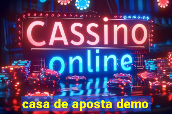 casa de aposta demo