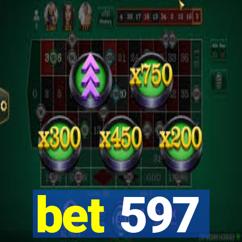 bet 597