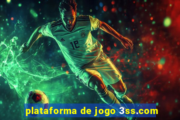 plataforma de jogo 3ss.com