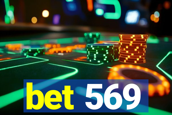 bet 569