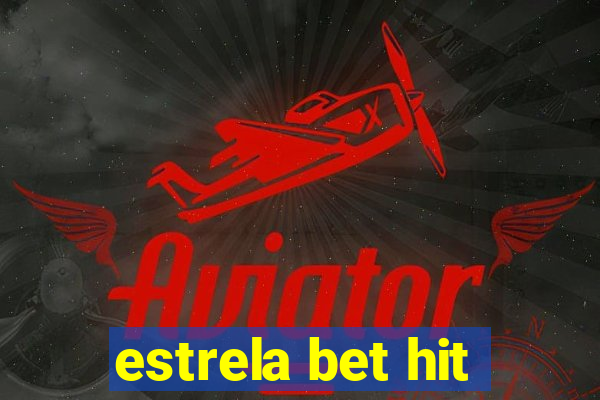 estrela bet hit