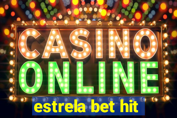 estrela bet hit