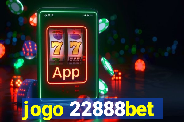 jogo 22888bet