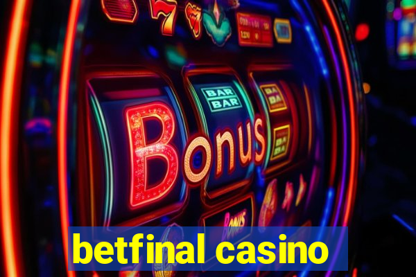 betfinal casino