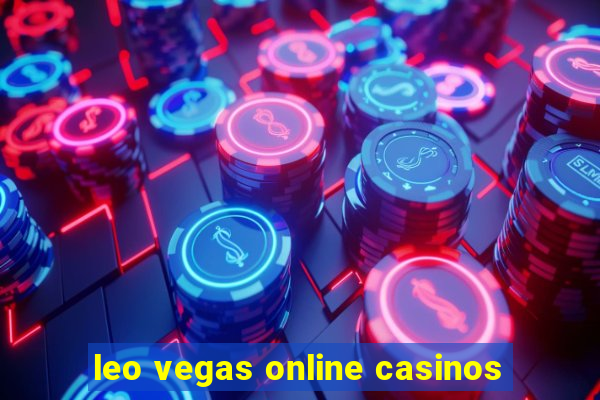 leo vegas online casinos