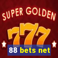 88 bets net