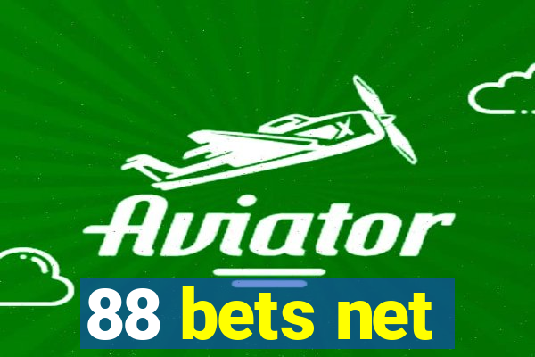 88 bets net