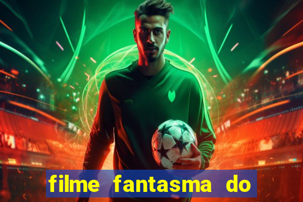 filme fantasma do natal passado