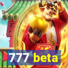 777 beta