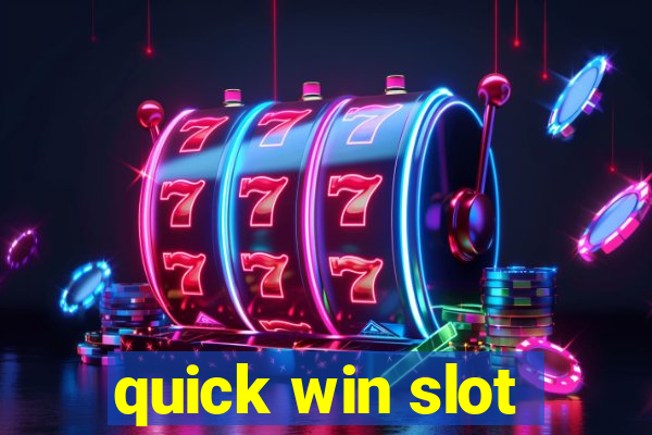 quick win slot