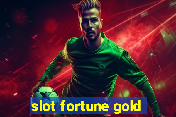 slot fortune gold