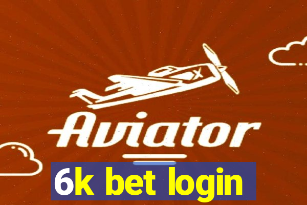 6k bet login