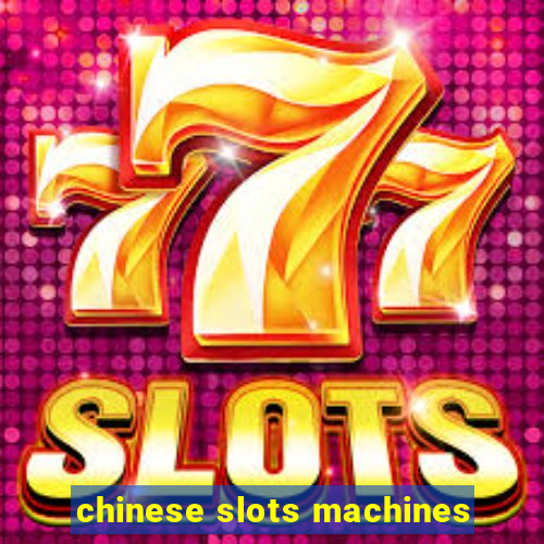 chinese slots machines