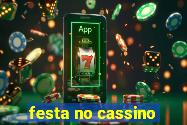 festa no cassino