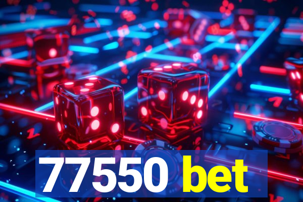 77550 bet