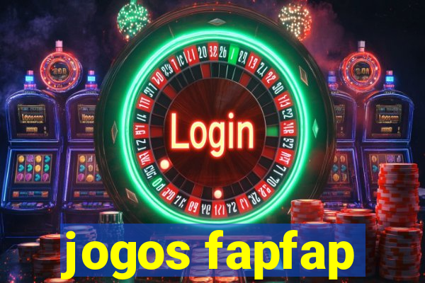 jogos fapfap