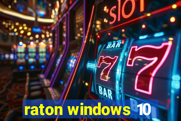 raton windows 10