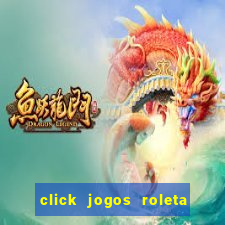 click jogos roleta do amor