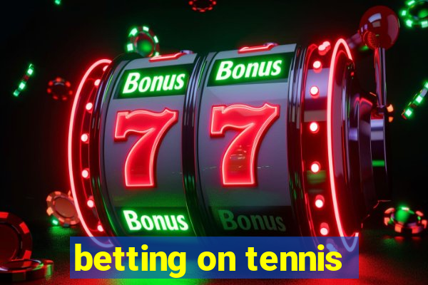 betting on tennis