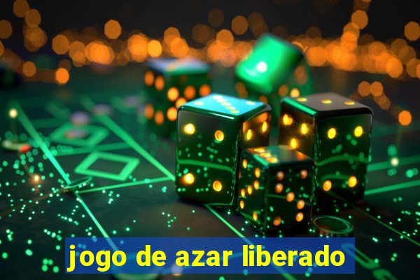 jogo de azar liberado