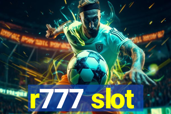 r777 slot