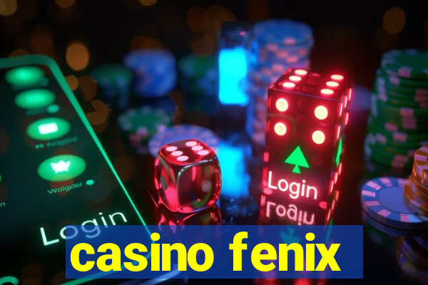 casino fenix