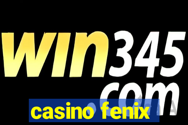 casino fenix