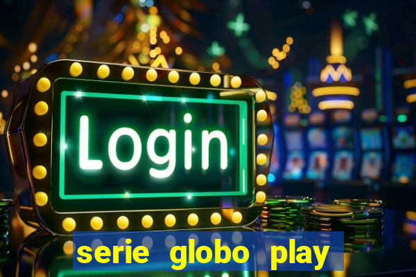 serie globo play jogo do bicho