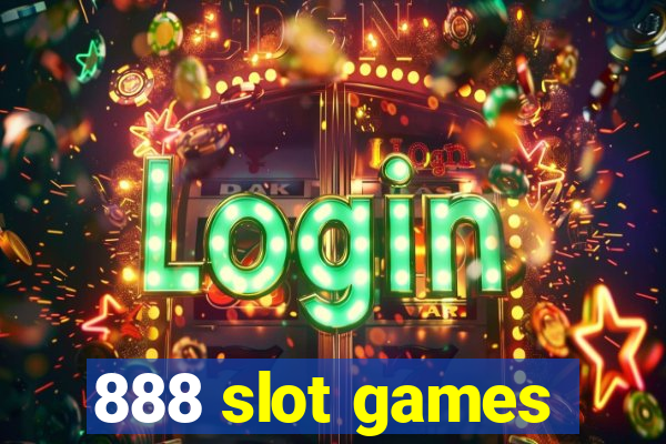 888 slot games